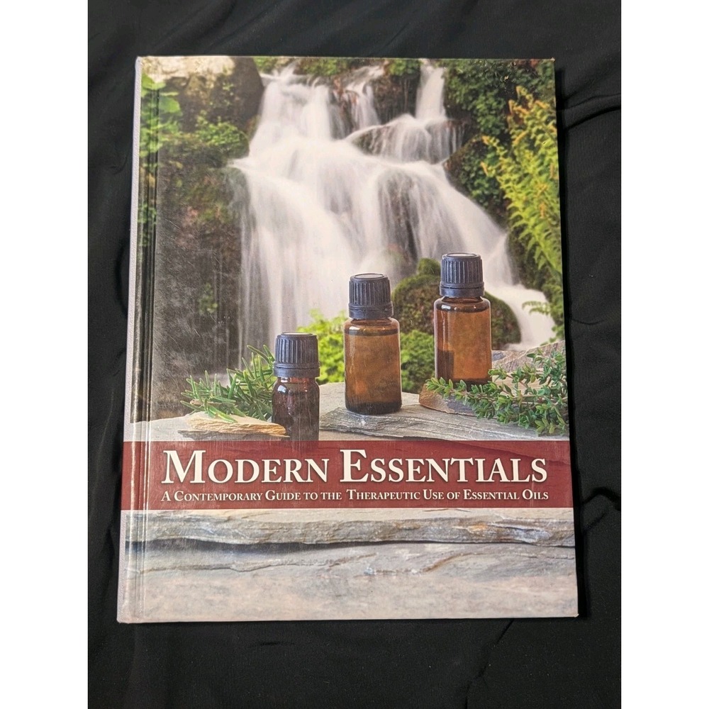 Modern Essentials, A Contemporary Guide to‎ the Therapeutic Use of Essential ...